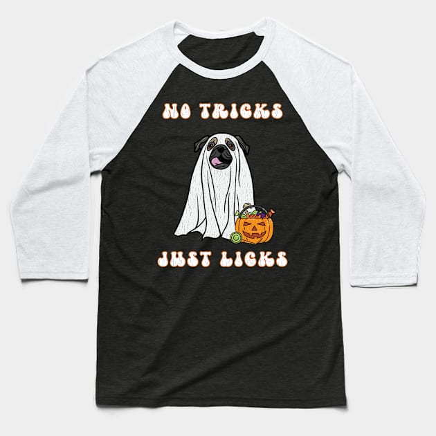 No Tricks Just Licks Halloween Pug Ghost Dog Funny Distressed Design Baseball T-Shirt by bbreidenbach